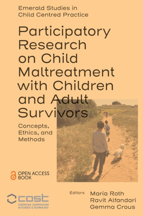 Participatory Research on Child Maltreatment with Children and Adult Survivors: Concepts, Ethics, and Methods