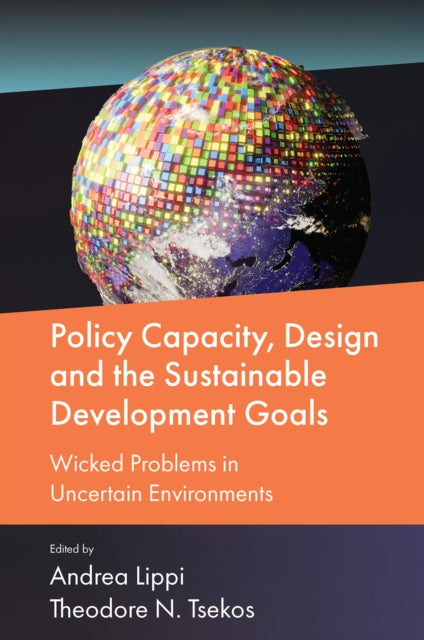 Policy Capacity Design and the Sustainable Development Goals  Wicked Problems in Uncertain Environments