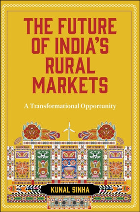 The Future of India’s Rural Markets: A Transformational Opportunity