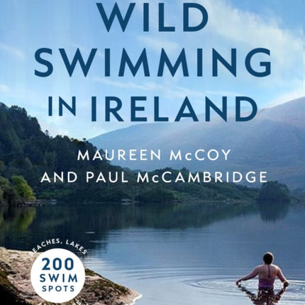 The Complete Book of Wild Swimming in Ireland