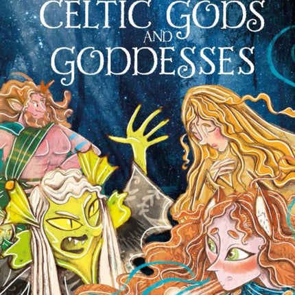 The Big Book of Celtic Gods and Goddesses