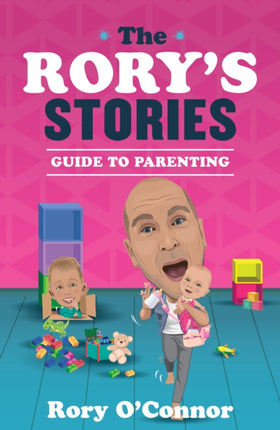 The Rorys Stories Guide to Parenting