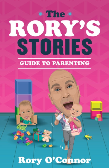 The Rorys Stories Guide to Parenting