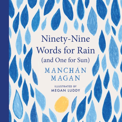 NinetyNine Words for Rain and One for Sun