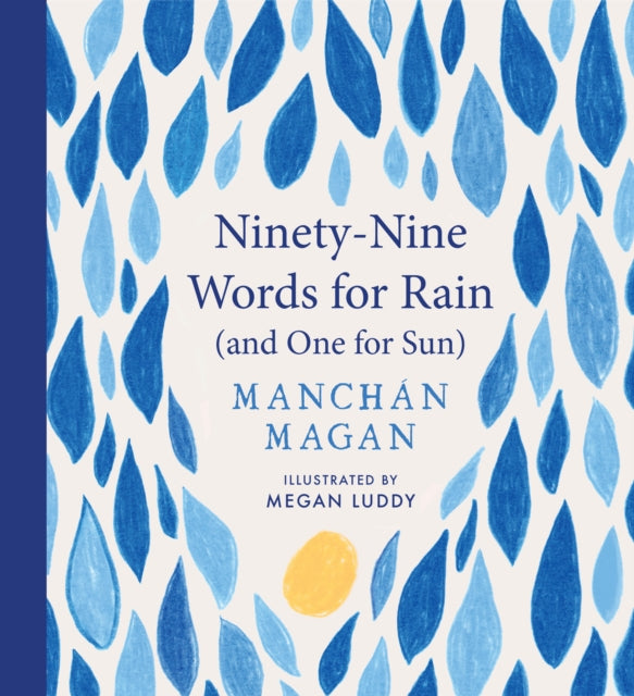 NinetyNine Words for Rain and One for Sun