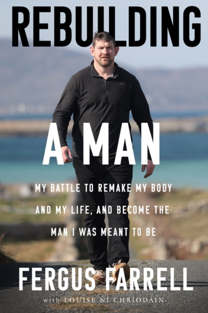 Rebuilding a Man