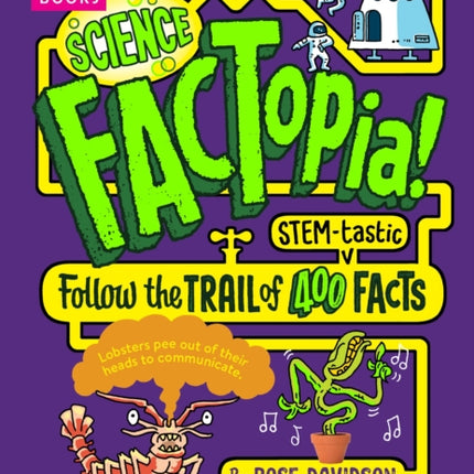 Science FACTopia!: Follow the Trail of 400 STEM-tastic facts! [Britannica]