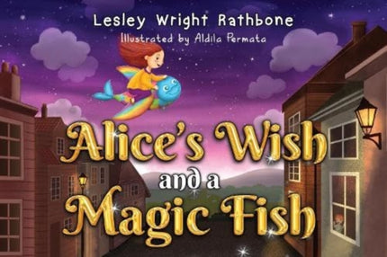 Alice's Wish and a Magic Fish