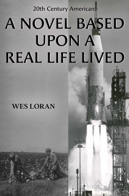 20th Century American A Novel Based Upon a Real