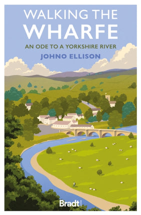 Walking the Wharfe: An ode to a Yorkshire river