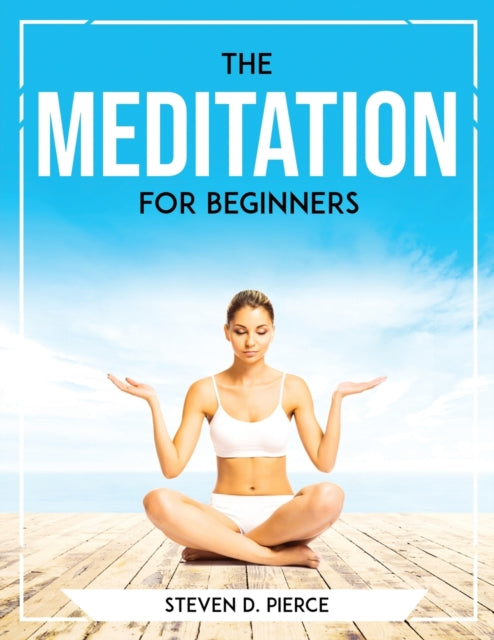 The Meditation for beginners