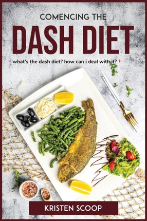 Comencing the Dash Diet