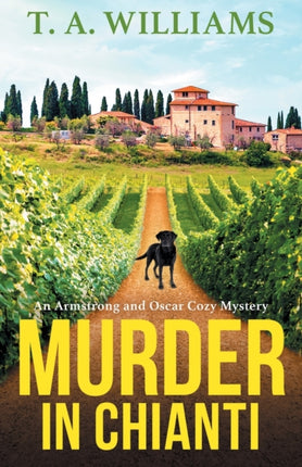Murder in Chianti: A gripping cozy mystery from T.A. Williams