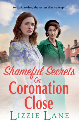 Shameful Secrets on Coronation Close: A gritty,