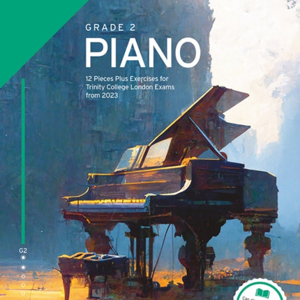Trinity College London Piano Exam Pieces Plus Exercises from 2023: Grade 2: 12 Pieces for Trinity College London Exams from 2023