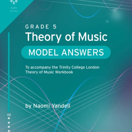 Trinity College London Theory of Music Model Answers Grade 5