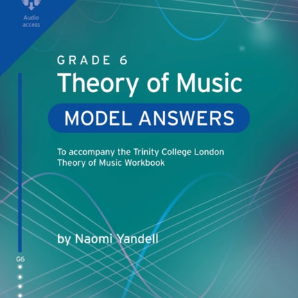 Trinity College London Theory of Music Model Answers Grade 6
