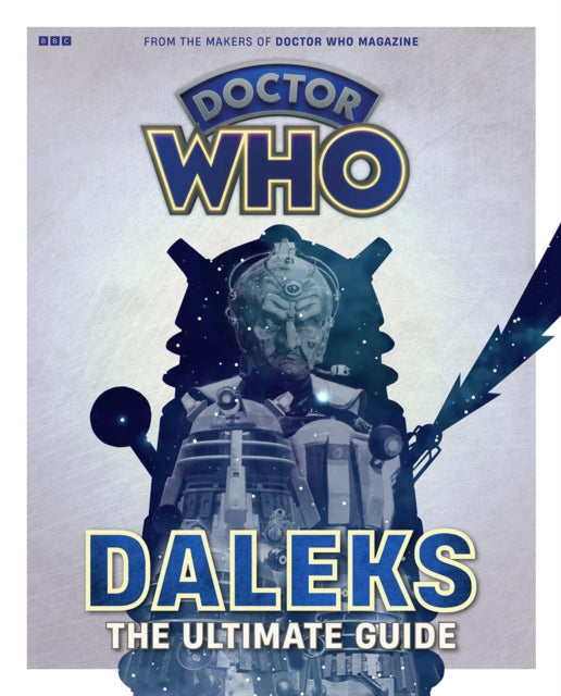 Doctor Who Daleks  The Ultimate Guide