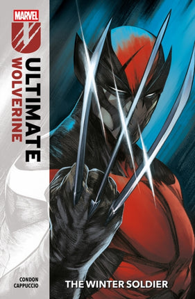 Ultimate Wolverine Vol. 1 The Winter Soldier
