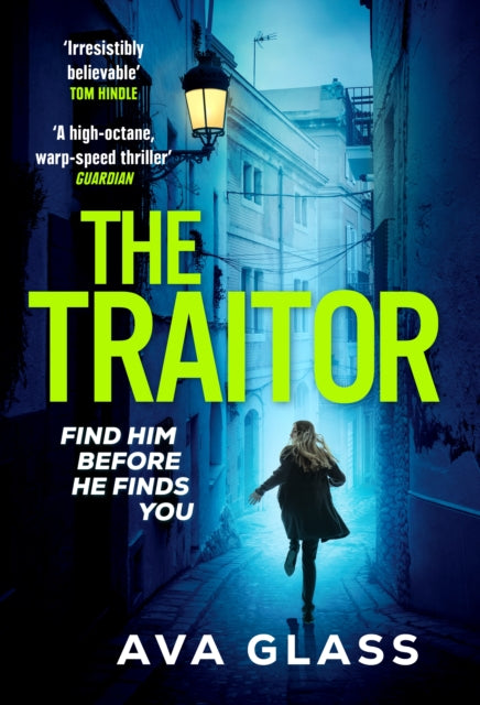 The Traitor: by the new Queen of Spy Fiction according to The Guardian