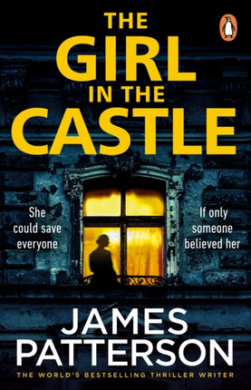 The Girl in the Castle: She could save everyone. If only someone believed her...