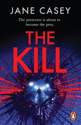 The Kill: The gripping detective crime thriller from the bestselling author