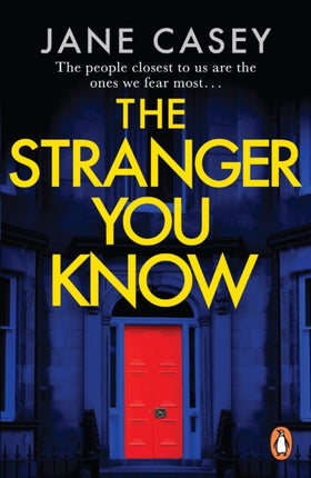 The Stranger You Know: The gripping detective crime thriller from the bestselling author