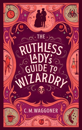 The Ruthless Lady's Guide to Wizardry