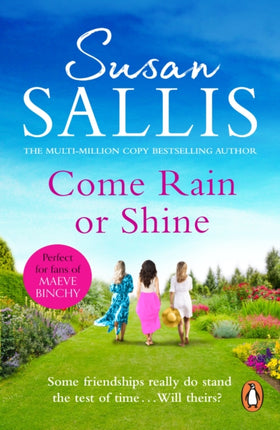 Come Rain Or Shine: a poignant and unforgettable story of close female friendship set amongst the Malvern Hills by bestselling author Susan Sallis