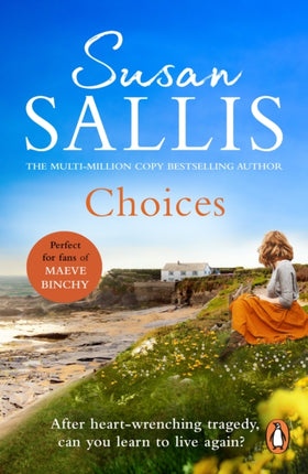 Choices: A heart-warming and uplifting page turner set in the West Country you’ll never forget…