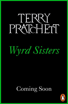 Wyrd Sisters: (Discworld Novel 6)