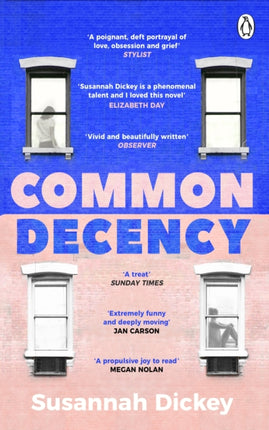 Common Decency: A dark, intimate novel of love, grief and obsession