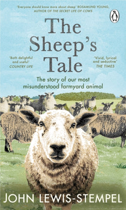 The Sheep’s Tale: The story of our most misunderstood farmyard animal