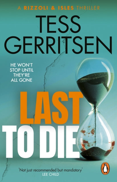 Last to Die: (Rizzoli & Isles series 10)