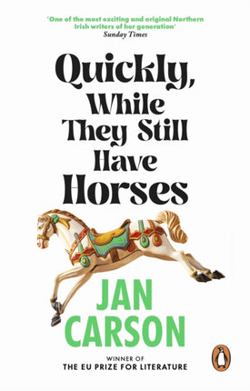 Quickly While They Still Have Horses
