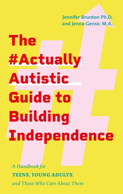 The ActuallyAutistic Guide to Building Independence