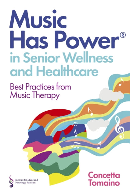 Music Has Power® in Senior Wellness and