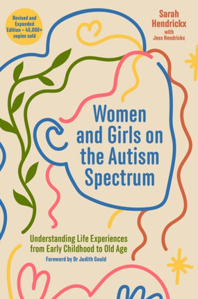 Women and Girls on the Autism Spectrum, Second Edition: Understanding Life Experiences from Early Childhood to Old Age