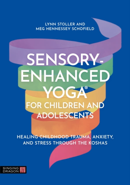 SensoryEnhanced Yoga for Children and Adolescents