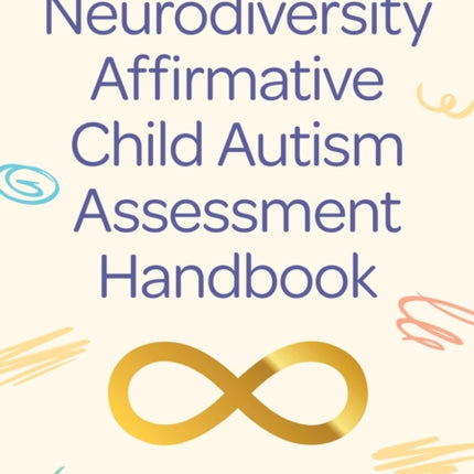 The Neurodiversity Affirmative Child Autism
