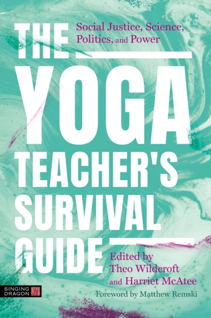 The Yoga Teachers Survival Guide