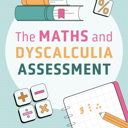 The Maths and Dyscalculia Assessment