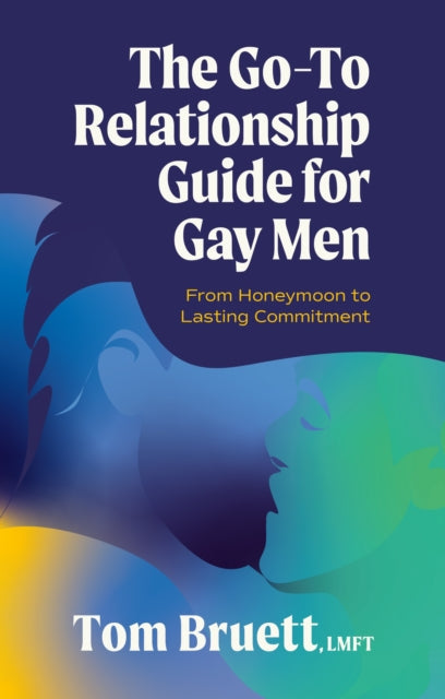 The GoTo Relationship Guide for Gay Men