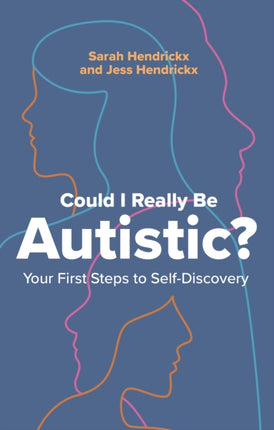 Could I Really Be Autistic