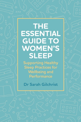 The Essential Guide to Womens Sleep