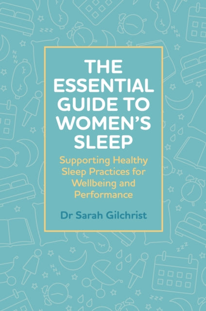 The Essential Guide to Womens Sleep