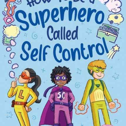 How to Be a Superhero Called SelfControl 2nd edition