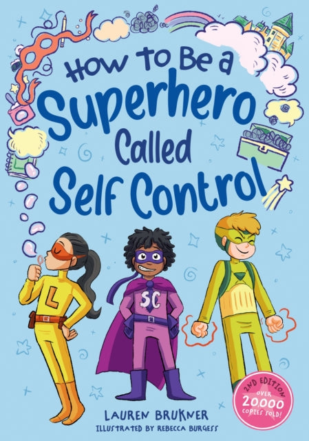How to Be a Superhero Called SelfControl 2nd edition