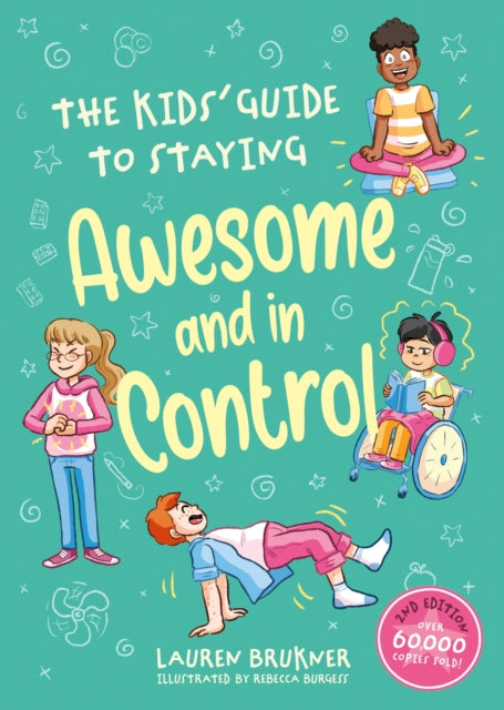 The Kids Guide to Staying Awesome and In Control