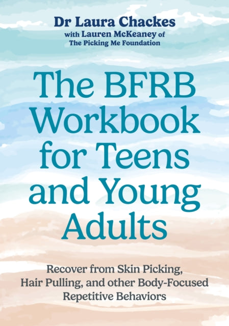 The BFRB Workbook for Teens